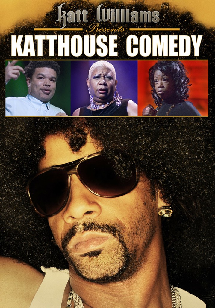 Katt Williams Presents Katthouse Comedy streaming